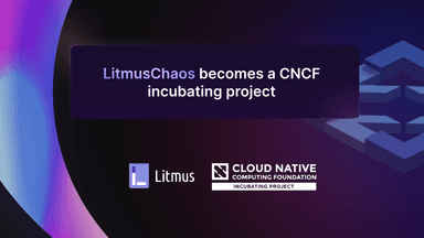 LitmusChaos - Open Source Chaos Engineering Platform